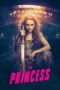 Nonton film The Princess (2022) terbaru di Dutamovie21 Nonton film The Princess (2022) terbaru di Dutamovie21