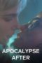 Nonton film Apocalypse After (2018) terbaru di Dutamovie21 Nonton film Apocalypse After (2018) terbaru di Dutamovie21
