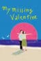 Nonton film My Missing Valentine (2020) terbaru di Dutamovie21 Nonton film My Missing Valentine (2020) terbaru di Dutamovie21