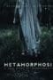Nonton film Metamorphosis (2019) terbaru di Dutamovie21 Nonton film Metamorphosis (2019) terbaru di Dutamovie21