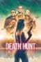 Nonton film Death Hunt (2022) terbaru di Dutamovie21 Nonton film Death Hunt (2022) terbaru di Dutamovie21
