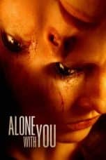 Nonton film Alone with You (2022) terbaru di Dutamovie21