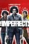 Nonton film The Imperfects (2022) terbaru di Dutamovie21 Nonton film The Imperfects (2022) terbaru di Dutamovie21