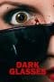 Nonton film Dark Glasses (2022) terbaru di Dutamovie21 Nonton film Dark Glasses (2022) terbaru di Dutamovie21