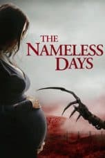 Nonton film The Nameless Days (2022) terbaru di Dutamovie21