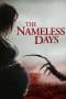 Nonton film The Nameless Days (2022) terbaru di Dutamovie21 Nonton film The Nameless Days (2022) terbaru di Dutamovie21