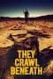 Nonton film They Crawl Beneath (2022) terbaru di Dutamovie21 Nonton film They Crawl Beneath (2022) terbaru di Dutamovie21