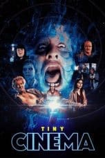 Nonton film Tiny Cinema (2022) terbaru di Dutamovie21