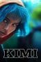 Nonton film Kimi (2022) terbaru di Dutamovie21 Nonton film Kimi (2022) terbaru di Dutamovie21