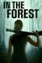 Nonton film In the Forest (2022) terbaru di Dutamovie21 Nonton film In the Forest (2022) terbaru di Dutamovie21