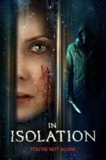 Nonton film In Isolation (2022) terbaru di Dutamovie21