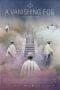 Nonton film A Vanishing Fog (2021) terbaru di Dutamovie21 Nonton film A Vanishing Fog (2021) terbaru di Dutamovie21