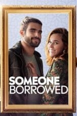 Nonton film Someone Borrowed (2022) terbaru di Dutamovie21