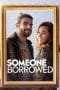 Nonton film Someone Borrowed (2022) terbaru di Dutamovie21