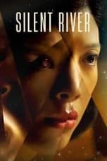 Nonton film Silent River (2022) terbaru di Dutamovie21
