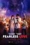 Nonton film Fearless Love (2022) terbaru di Dutamovie21 Nonton film Fearless Love (2022) terbaru di Dutamovie21
