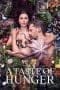 Nonton film A Taste of Hunger (2021) terbaru di Dutamovie21 Nonton film A Taste of Hunger (2021) terbaru di Dutamovie21
