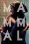 Nonton film Mammal (2016) terbaru di Dutamovie21 Nonton film Mammal (2016) terbaru di Dutamovie21