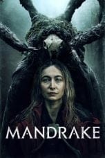 Nonton film Mandrake (2022) terbaru di Dutamovie21