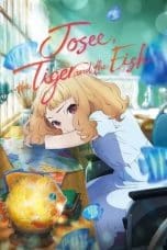 Nonton film Josee, the Tiger and the Fish (2022) terbaru di Dutamovie21 Nonton film Josee, the Tiger and the Fish (2022) terbaru di Dutamovie21