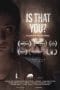 Nonton film Is That You? (2018) terbaru di Dutamovie21