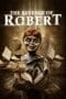Nonton film The Revenge of Robert (2018) terbaru di Dutamovie21 Nonton film The Revenge of Robert (2018) terbaru di Dutamovie21