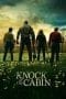 Nonton film Knock at the Cabin (2023) terbaru di Dutamovie21 Nonton film Knock at the Cabin (2023) terbaru di Dutamovie21