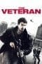 Nonton film The Veteran (2011) terbaru di Dutamovie21 Nonton film The Veteran (2011) terbaru di Dutamovie21