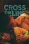 Nonton film Cross the Line (2022) terbaru di Dutamovie21 Nonton film Cross the Line (2022) terbaru di Dutamovie21