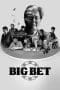 Nonton film Big Bet (2022) terbaru di Dutamovie21 Nonton film Big Bet (2022) terbaru di Dutamovie21