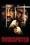 Nonton film Undisputed (2002) terbaru di Dutamovie21 Nonton film Undisputed (2002) terbaru di Dutamovie21