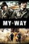 Nonton film My Way (2011) terbaru di Dutamovie21 Nonton film My Way (2011) terbaru di Dutamovie21
