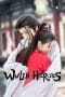 Nonton film Wulin Heroes (2023) terbaru di Dutamovie21 Nonton film Wulin Heroes (2023) terbaru di Dutamovie21