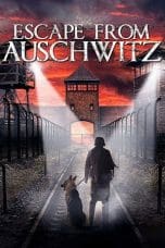 Nonton film The Escape from Auschwitz (2020) terbaru di Dutamovie21