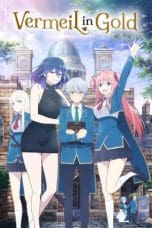 Nonton film Vermeil in Gold (Kinsou no Vermeil)(2022) terbaru di Dutamovie21 Nonton film Vermeil in Gold (Kinsou no Vermeil)(2022) terbaru di Dutamovie21