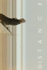 Nonton film Distance (2018) terbaru di Dutamovie21