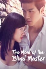 Nonton film The Maid of the Blind Master (2016) terbaru di Dutamovie21