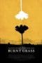 Nonton film Burnt Grass (2022) terbaru di Dutamovie21 Nonton film Burnt Grass (2022) terbaru di Dutamovie21