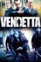 Nonton film Vendetta (2013) terbaru di Dutamovie21 Nonton film Vendetta (2013) terbaru di Dutamovie21