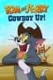 Nonton film Tom and Jerry Cowboy Up! (2022) terbaru di Dutamovie21 Nonton film Tom and Jerry Cowboy Up! (2022) terbaru di Dutamovie21