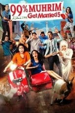 Nonton film 99% Muhrim – Get Married 5 (2015) terbaru di Dutamovie21