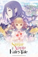 Nonton film Sugar Apple Fairy Tale (2023) terbaru di Dutamovie21 Nonton film Sugar Apple Fairy Tale (2023) terbaru di Dutamovie21