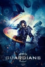 Nonton film Guardians (2017) terbaru di Dutamovie21