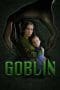Nonton film Goblin (2020) terbaru di Dutamovie21 Nonton film Goblin (2020) terbaru di Dutamovie21
