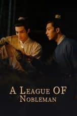 Nonton film A League of Nobleman (2023) terbaru di Dutamovie21 Nonton film A League of Nobleman (2023) terbaru di Dutamovie21