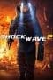 Nonton film Shock Wave 2 (2020) terbaru di Dutamovie21 Nonton film Shock Wave 2 (2020) terbaru di Dutamovie21