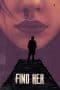 Nonton film Find Her (2022) terbaru di Dutamovie21 Nonton film Find Her (2022) terbaru di Dutamovie21