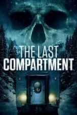 Nonton film The Last Compartment (2016) terbaru di Dutamovie21