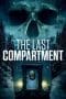 Nonton film The Last Compartment (2016) terbaru di Dutamovie21 Nonton film The Last Compartment (2016) terbaru di Dutamovie21