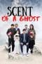 Nonton film Scent of a Ghost (2019) terbaru di Dutamovie21 Nonton film Scent of a Ghost (2019) terbaru di Dutamovie21